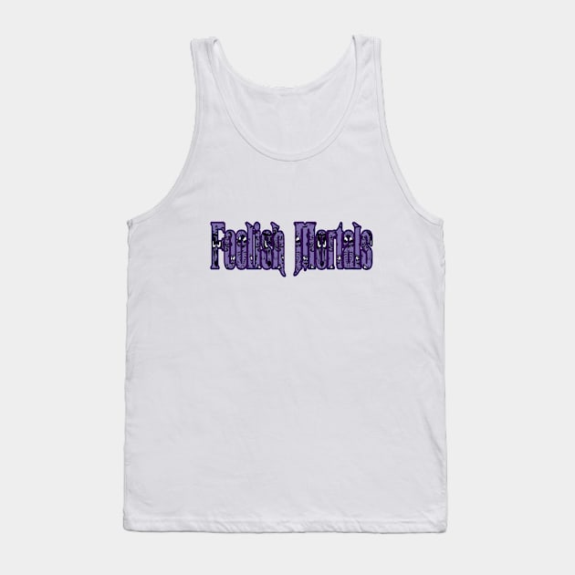 Foolish Mortals Tank Top by magicmirror